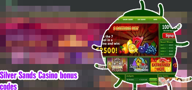 Silversands casino sign up bonus